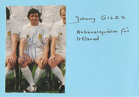 Johnny Giles Irland & Leeds United  Fußball Autogramm Bild  original signiert 
