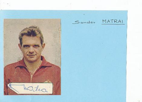 Sandor Matrai † 2002 Ungarn WM 1958  Fußball Autogramm Karte  original signiert 